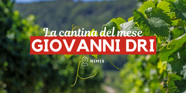 La cantina del mese |Giovanni Dri "Il Roncat" 